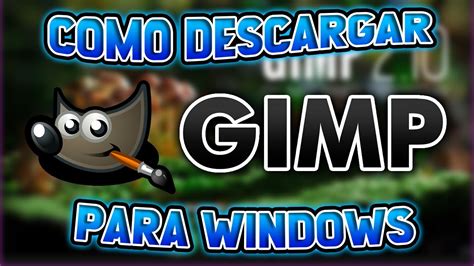 Como Descargar E Instalar GIMP Para PC Gratis 2024 Sequiiz YouTube