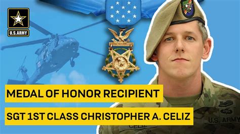 Medal Of Honor Recipient Sgt 1st Class Christopher A Celiz YouTube