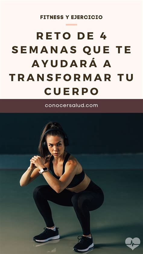 Reto De 4 Semanas Que Te Ayudará A Transformar Tu Cuerpo