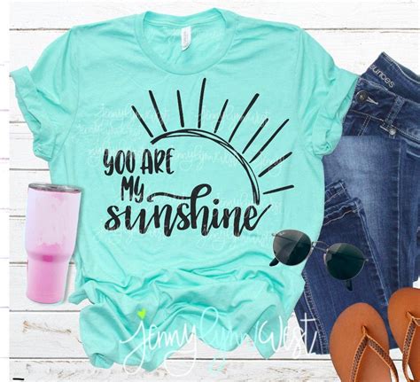 You Are My Sunshine Svg Funny Shirts Iron On Cricut Printable Etsy