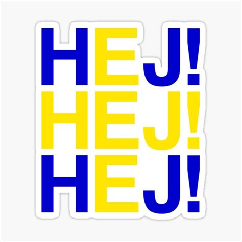 HEJ Swedish Flag Sticker By Eyesblau Redbubble