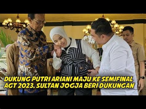 Sultan Hb X Yogja Dukung Putri Ariani Maju Ke Semifinal Agt