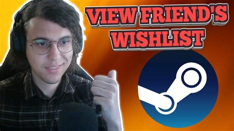 How To View Your Friend S Wishlist On Steam Youtube