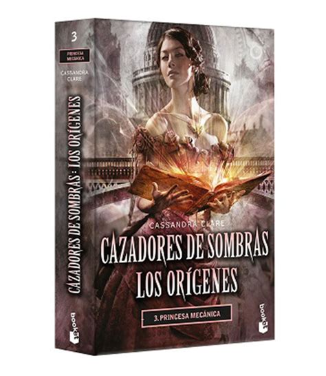 Cazadores De Sombras Los Origines La Princesa Mec Nica Librer A