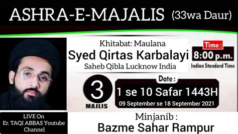 LIVE 3 Safar Ashra E Majalis 2021 Maulana Qirtas Karbalayi Sb Qila