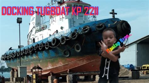 Proses Docking Tugboat Kp Tugboat Youtube