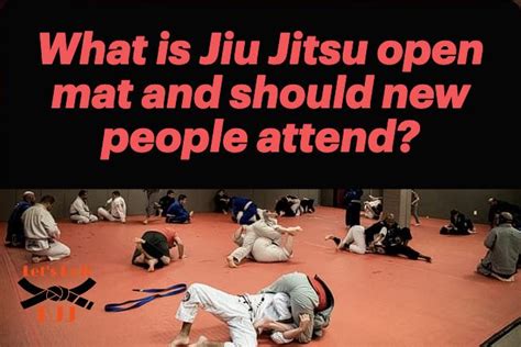 What Is Jiu Jitsu Open Mat And Should New People Attend What Is Jiu