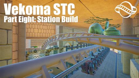 Vekoma Stc Station Speed Build Theming Part Eight Planet