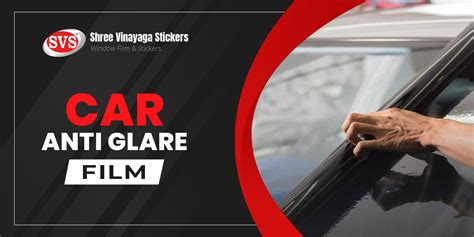 Anti Glare Films For Cars To Enhance Your Driving Experience