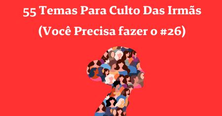 Temas Para Culto De Santa Ceia E O Que Pregar No Culto