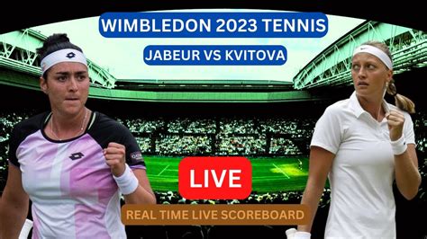 Ons Jabeur Vs Petra Kvitova LIVE Score UPDATE Today WTA Wimbledon Women