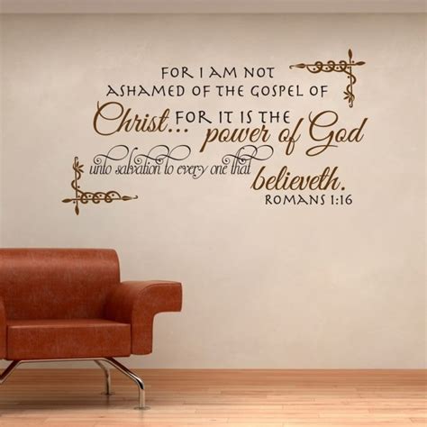 Romans 1 16 Wall Quote Decor Decal For I Am Not Ashamedevery One