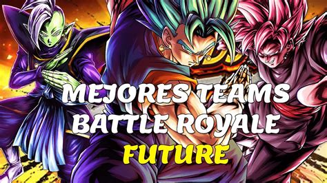 MEJORES EQUIPOS PARA EL NUEVO BATTLE ROYALE DE FUTURE DRAGON BALL