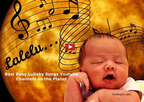 20 Baby Lullaby Songs Youtube Channels To Follow in 2023