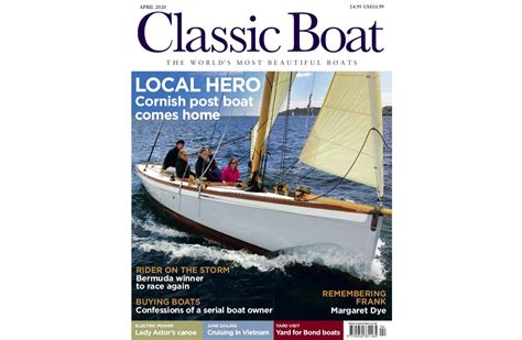 The April Issue Of Classic Boat Magazine On Sale Now Classic Boat Magazine