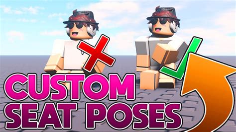 How To Make Custom Seat Poses 2020 Roblox Youtube