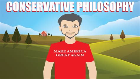 How Conservatives Think Conservative Philosophy Explained Youtube