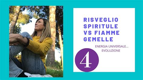 Risveglio Spirituale VS Fiamma Gemella Fiammagemella YouTube