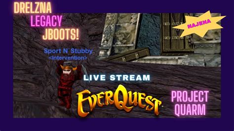 LIVE Everquest Project Quarm Gameplay JBOOTS NAJENA YouTube