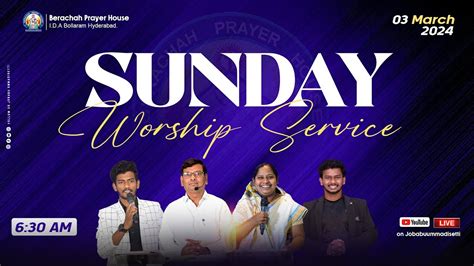 Sunday Worship Live L 03 03 24 L Pas U Jobabu Garu L U Jaswanth Paul L Vijay Raja L Live