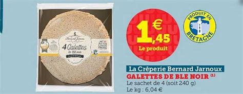 Offre Galettes De Bl Noir Bio Creperie Bernard Jarnoux Chez Hyper U