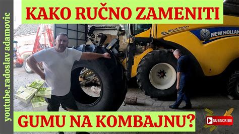 KAKO RUČNO ZAMENITI GUMU NA KOMBAJNU HOW TO MANUALLY CHANGE THE TIRE