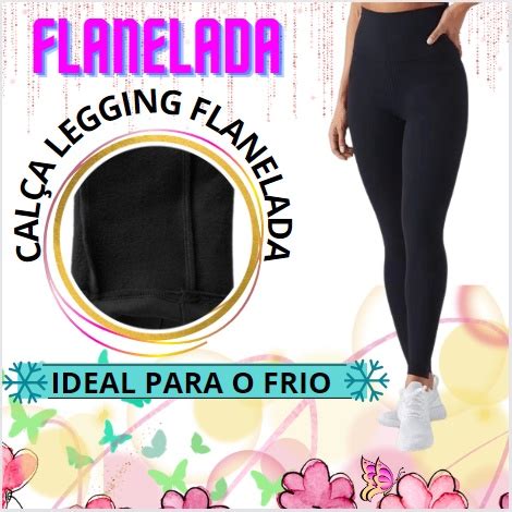 Calça Legging FLANELADA em tecido Suplex Grossa Forrada Térmica