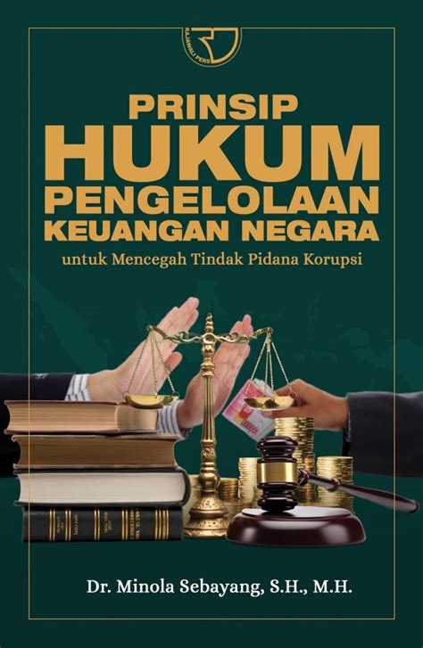 Prinsip Hukum Pengelolaan Keuangan Negara Untuk Mencegah Tindak Pidana