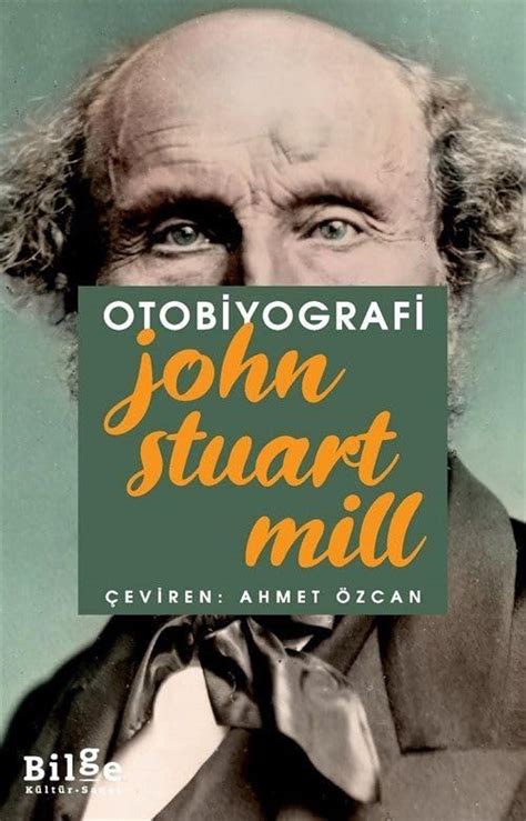 Otobiyografi By John Stuart Mill Goodreads