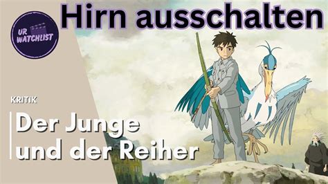 Einer der großen Verzauberer des Kinos Der Junge und der Reiher