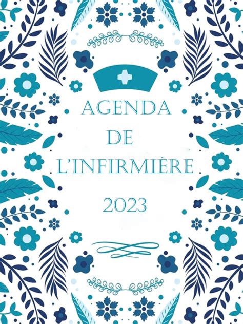 Amazon Fr Agenda De L Infirmi Re Agenda Journalier Une