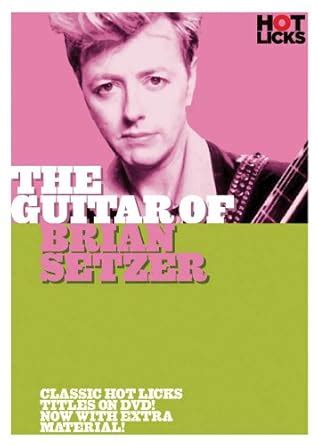 Guitar Of Brian Setzer Hot Licks Guitar Dvd Amazon Br