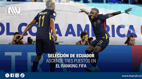 La Selecci N De Ecuador Asciende Tres Puestos En El Ranking Fifa