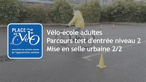 Vélo école adultes Parcours test d entrée niveau 2 Mise en selle