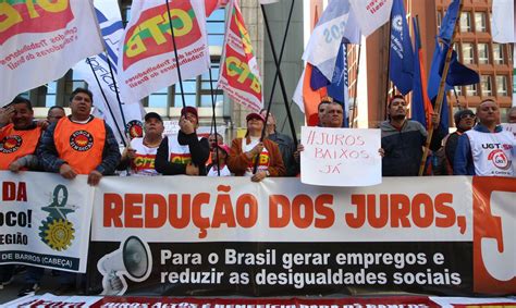 Centrais Sindicais Fazem Protesto Em S O Paulo Contra Juros Altos