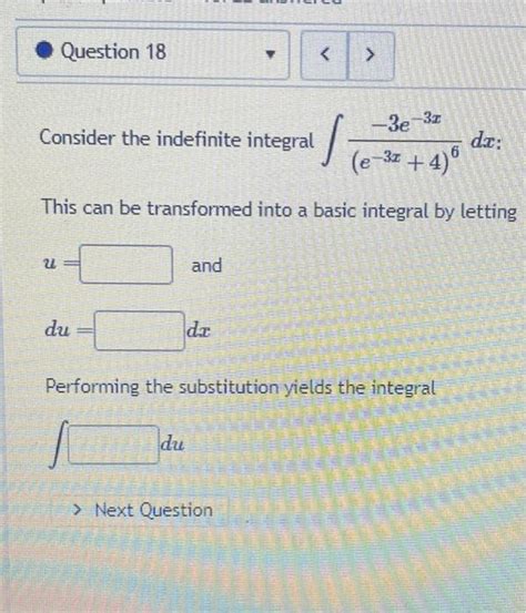 Solved Consider The Indefinite Integral ∫e−3x46−3e−3xdx