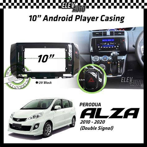 Perodua Alza 2010 2020 Android Player Casing 10 With Player Socket