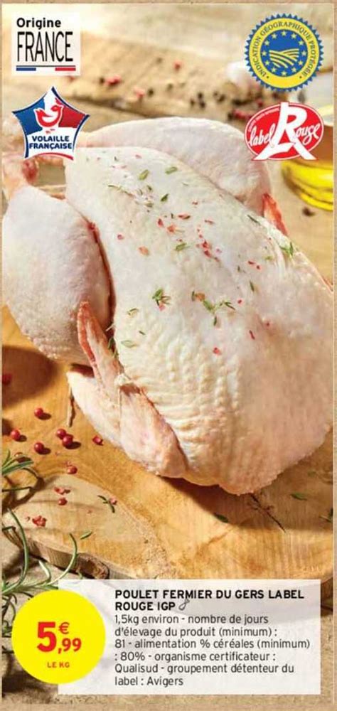 Promo Poulet Fermier Du Gers Label Rouge Igp chez Intermarché