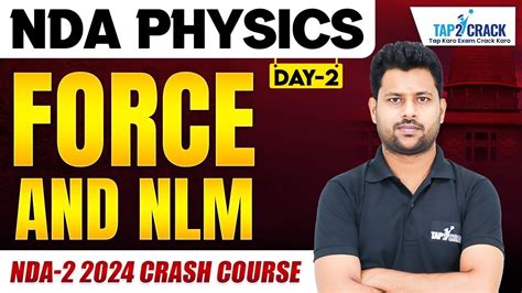 NDA 2 2024 Physics Preparation Physics Force NLM NDA 2 2024