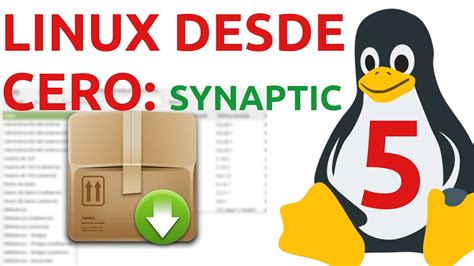 Linux desde cero tercer método para instalar software Synaptic YouTube