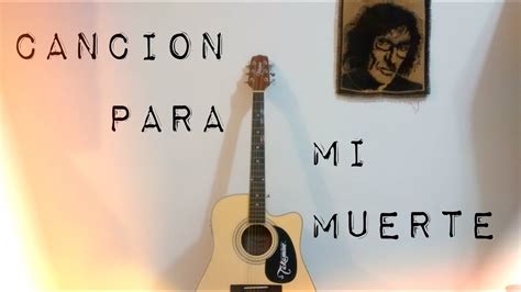 Cancion Para Mi Muerte Sui Generis Cover Youtube