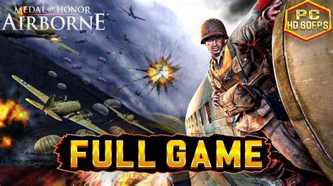 Medal Of Honor Airborne Pc Gameplay Walkthrough Full Game Hd Fps