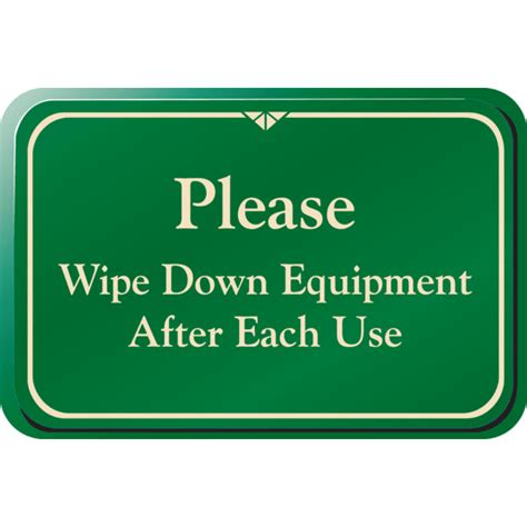 Please Wipe Down Equipment Interior Sign Green 9 X 6 Hd Supply