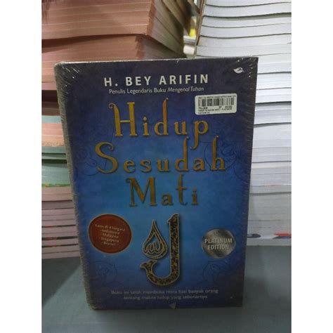 Jual Buku Hidup Sesudah Mati Platinum Edition Bey Arifin Shopee Indonesia