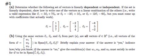 Solved Determine Whether The Following Set Of Vectors Is Chegg