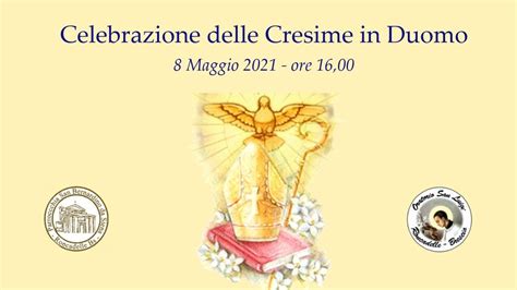 Celebrazione Delle Cresime In Duomo Youtube