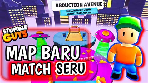 Keseruan Bermain Di New Map Stumble Guys Terbaru Youtube