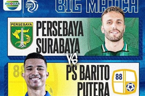 Link Live Streaming Persebaya Vs Barito Putera Sabtu Juli Ini