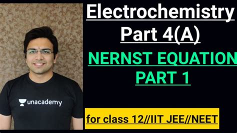 Nernst Equation Part1 Electrochemistry Part 4a Class 12 Chemistry Ka Sagar