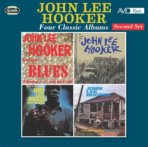 John Lee Hooker Four Classic Albums Sings Blues The Country Blues Of John Lee Hooker That